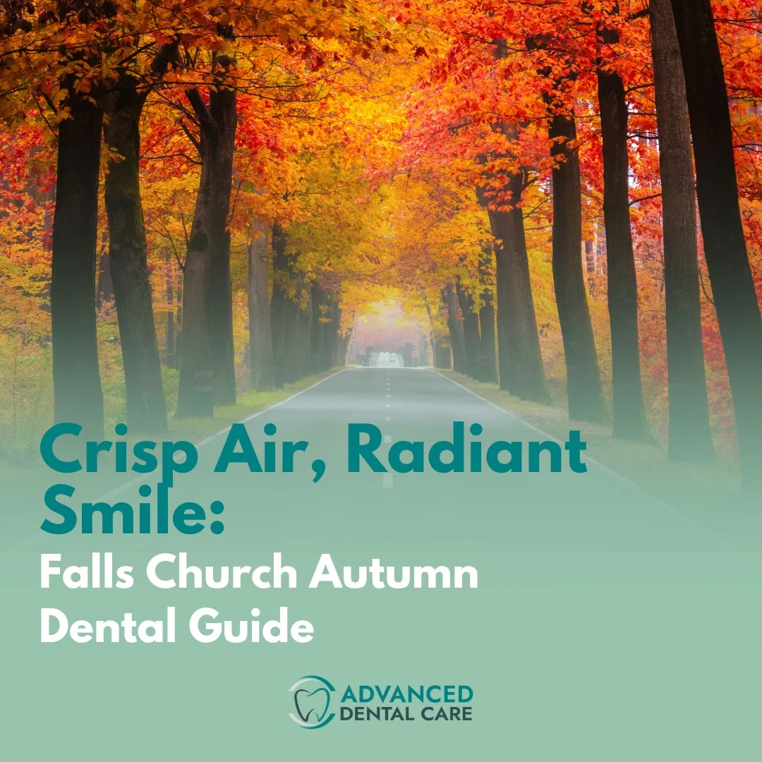 Scenic road lined with vibrant autumn trees and text saying: “Crisp Air, Radiant Smile: Falls Church Autumn Dental Guide”